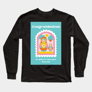 Teal Aesthetic Russian Stacking Nesting Dolls Matryoshka Congratulations Baby On the Way Long Sleeve T-Shirt